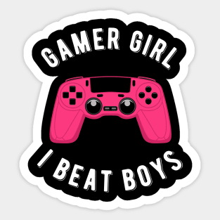 Gamer Girl I beat boys Gaming Gift Sticker